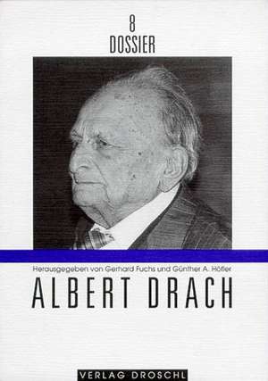 Dossier 08. Albert Drach de Gerhard Fuchs