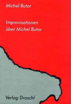 Improvisationen über Butor de Michel Butor