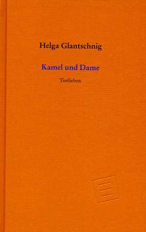 Kamel und Dame de Helga Glantschnig