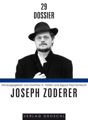 Dossier 29: Joseph Zoderer de Günther A. Höfler