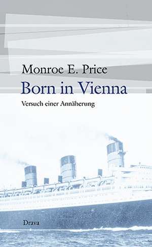 Born in Vienna de Monroe E. Price