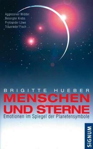 Menschen und Sterne de Brigitte Hueber