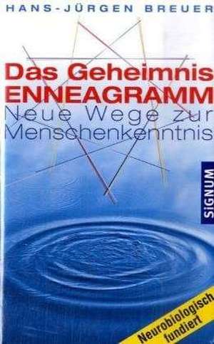 Das Geheimnis Enneagramm de Hans-Jürgen Breuer