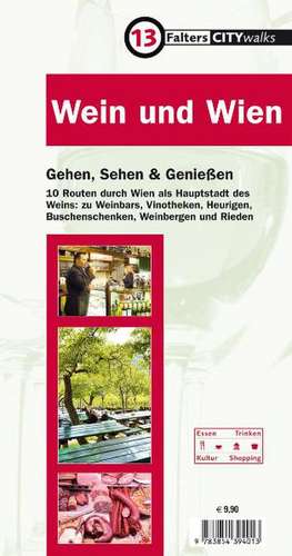 Falter CityWalks Wein und Wien de Florian Holzer