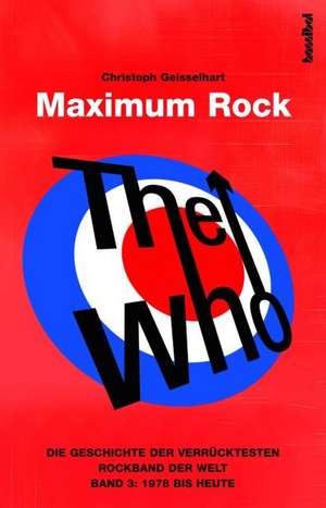 The Who - Maximum Rock de Christoph Geisselhart