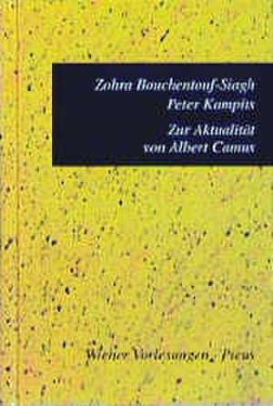 Zur Aktualität von Albert Camus de Zohra Bouchentouf-Siagh