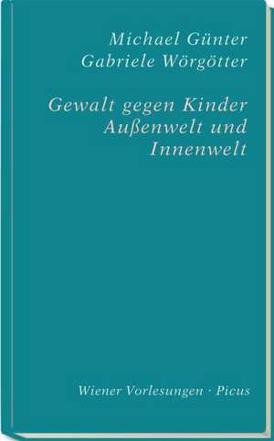 Gewalt gegen Kinder de Michael Günter