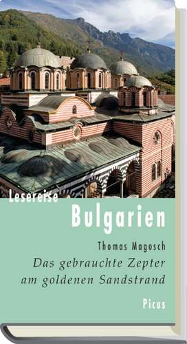 Lesereise Bulgarien de Thomas Magosch