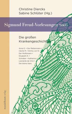 Sigmund-Freud-Vorlesungen 2006 de Christine Diercks