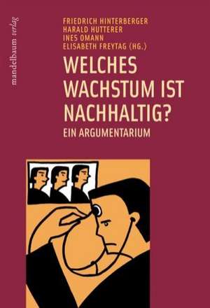 Welches Wachstum ist nachhaltig? de Friedrich Hinterberger