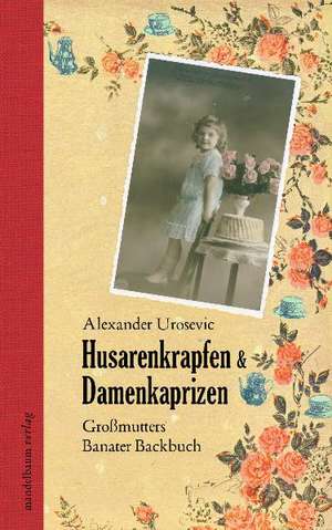 Urosevic, A: Husarenkrapfen & Damenkaprizen