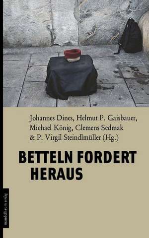 Betteln fordert heraus de Johannes Dines