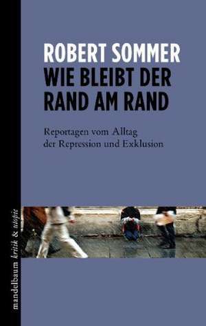 Wie bleibt der Rand am Rand de Robert Sommer