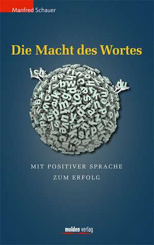 Die Macht des Wortes de Manfred Schauer