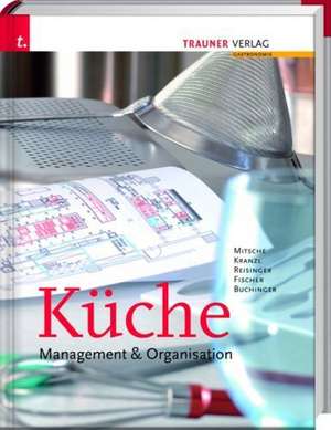 Küche: Management & Organisation de Eduard Mitsche