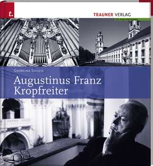 Augustinus Franz Kropfreiter de Georgina Szeless