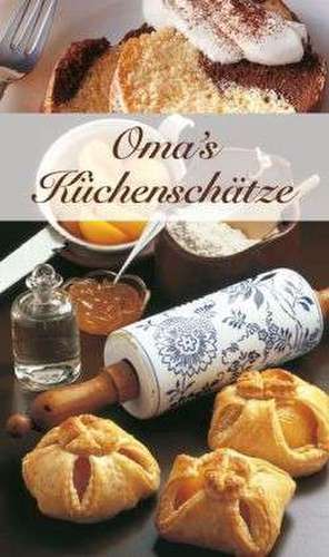 Omas Küchenschätze de Ursula Calis