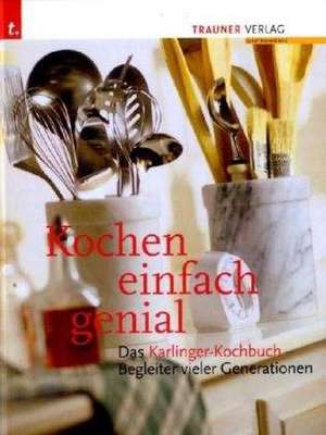 Kochen einfach genial de Rosa Karlinger