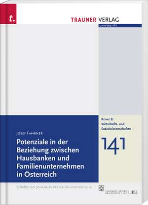 Potenziale in der Beziehung zwischen Hausbanken und Familienunternehmen in Österreich de Josef Fahrner