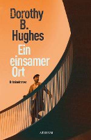 Ein einsamer Ort de Dorothy B. Hughes