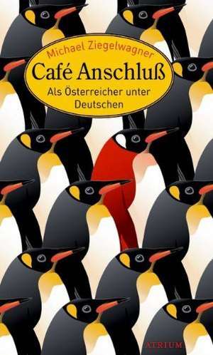 Café Anschluß de Michael Ziegelwagner