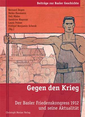 Gegen den Krieg de Bernard Degen