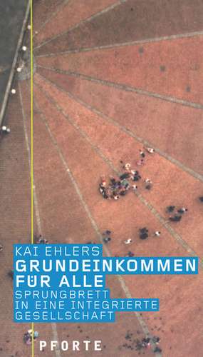 Grundeinkommen für alle de Kai Ehlers