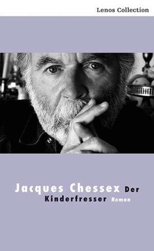 Der Kinderfresser de Jacques Chessex