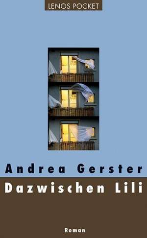 Dazwischen Lili de Andrea Gerster