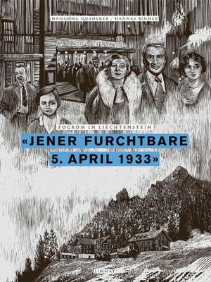 «Jener furchtbare 5. April 1933» de Hansjörg Quaderer