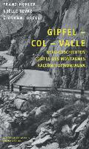 Gipfel - Col - Valle de Franz Hohler