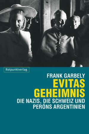 Evitas Geheimnis de Frank Garbely