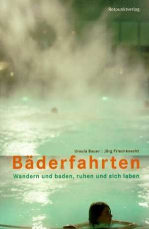 Bäderfahrten de Ursula Bauer