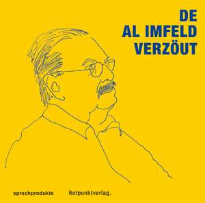 De Al Imfeld verzöut de Al Imfeld