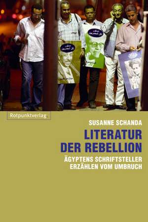 Literatur der Rebellion de Susanne Schanda