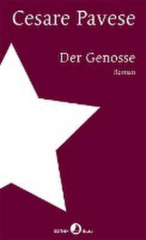 Der Genosse de Cesare Pavese