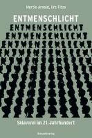 Entmenschlicht de Martin Arnold