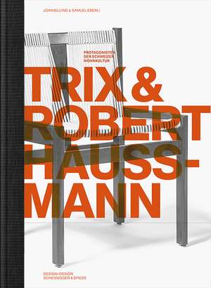 Trix und Robert Haussmann de Joan Billing