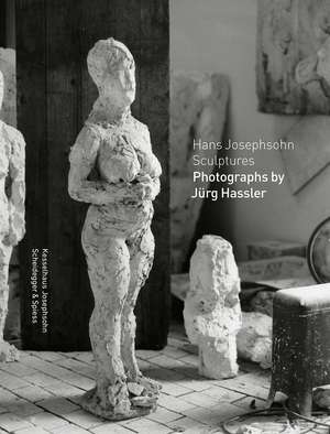 Hans Josephsohn Sculptures – Photographs by Jürg Hassler de Kesselhaus Jose