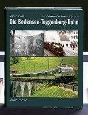 Die Bodensee-Toggenburg-Bahn de Gerhard Oswald