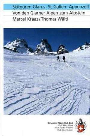 SAC Alpine Skitouren Glarus - St.Gallen - Appenzell de Marcel Kraaz