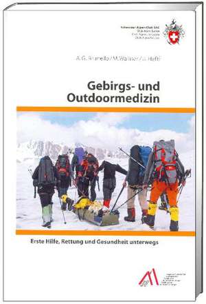 Gebirgs- und Outdoormedizin de Anna G. Brunello