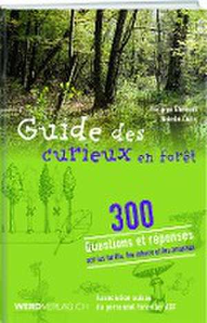 Guide du curieux en forêt de Philippe Domont