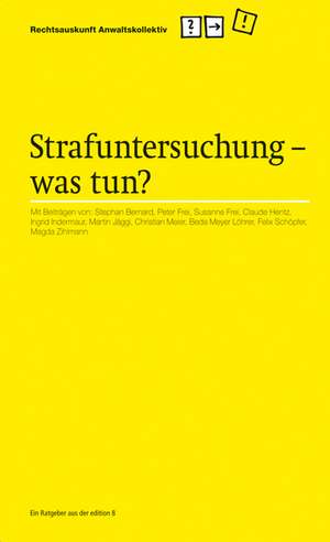 Strafuntersuchung ­ was tun?