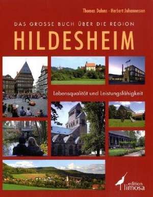 Das große Buch über die Region Hildesheim de Herbert Johannessen