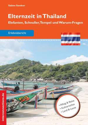 Elternzeit in Thailand de Sabine Sandner