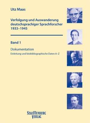 Verfolgung und Auswanderung deutschsprachiger Sprachforscher 1933-1945 de Utz Maas