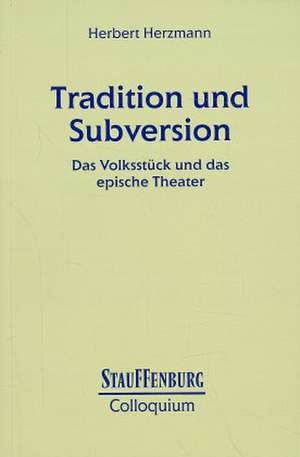 Tradition und Subversion de Herbert Herzmann