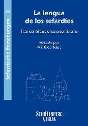 La lengua de los sefardíes. Tres contribuciones a su historia de Winfried Busse