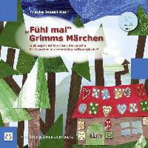 ¿Fühl mal!¿ Grimms Märchen de Frauke Jessen-Narr